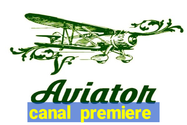 canal premiere futebol ao vivo gratis